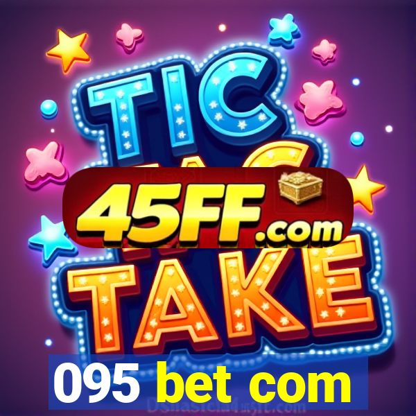 095 bet com